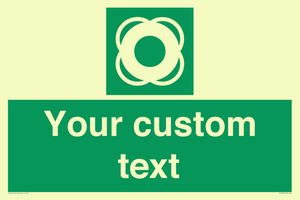 Custom sign safe condition Lifebuoy